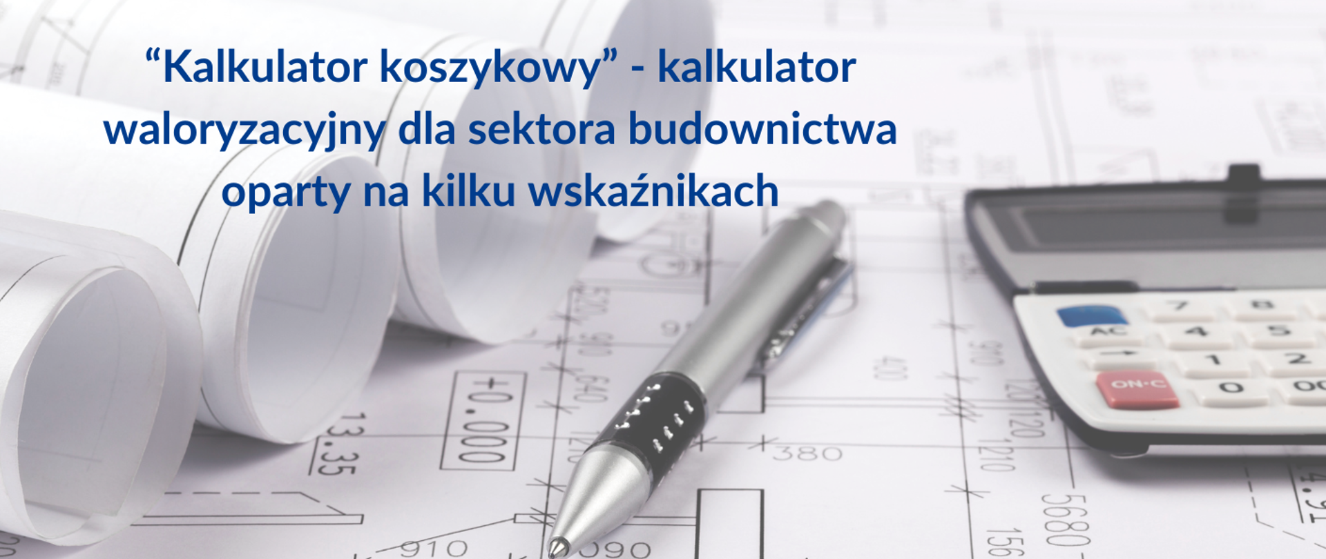 “Kalkulator koszykowy” - kalkulator waloryzacyjny dla sektora budownictwa oparty na kilku wskaźnikach