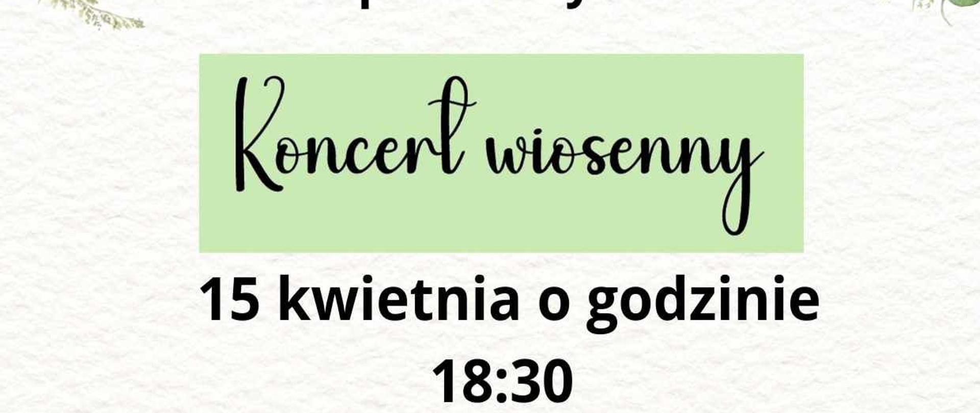 Plakat na białym tle z motywami roślinnymi informujący o koncercie wiosennym