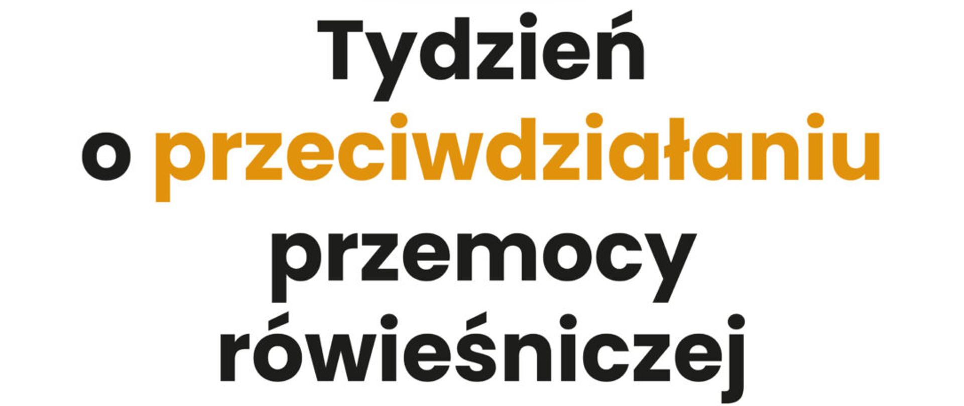 Plakat informujący o Tygodniu Przeciwdziałania Przemocy Rówieśniczej