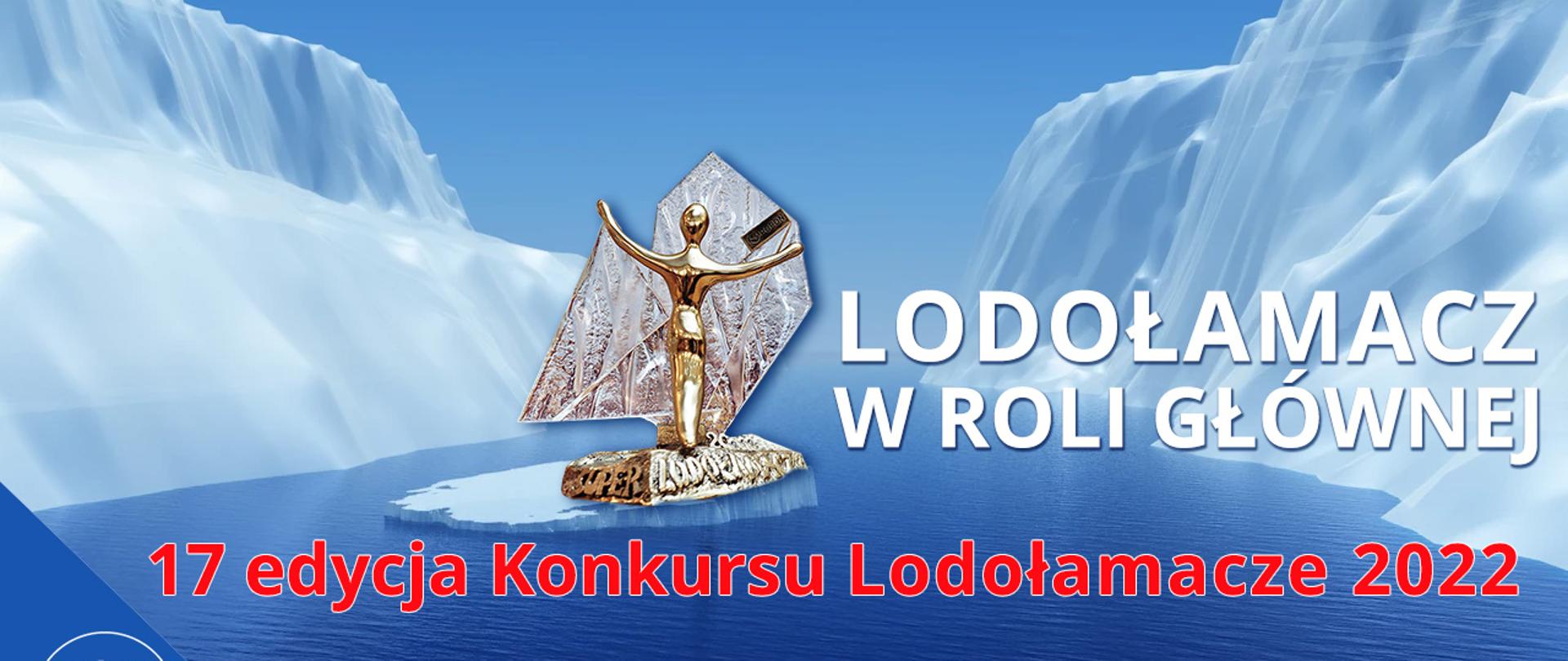 XVII edycja konkursu "Lodołamacze"