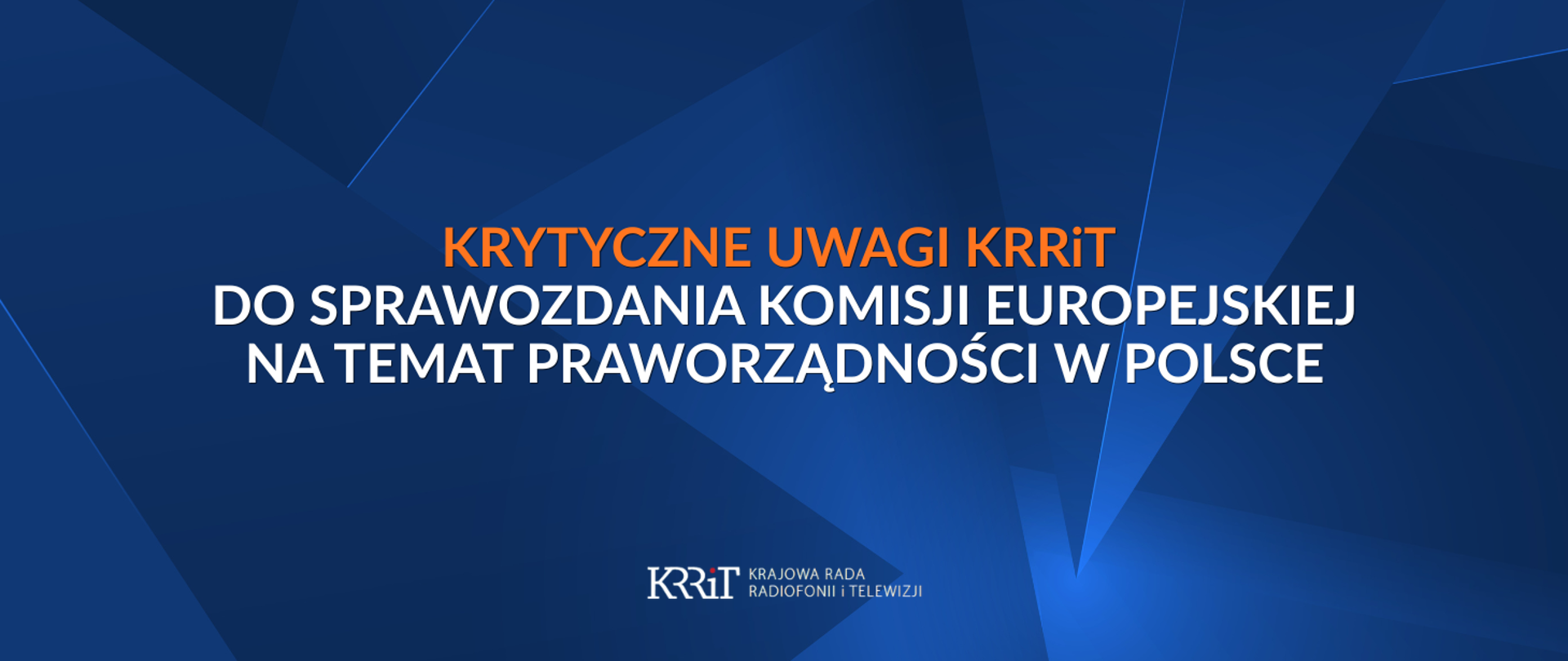 Krytyczne_uwagi_KRRiT_do_Sprawozdania_Komisji_Europejskiej_na_temat_praworządności_w_Polsce