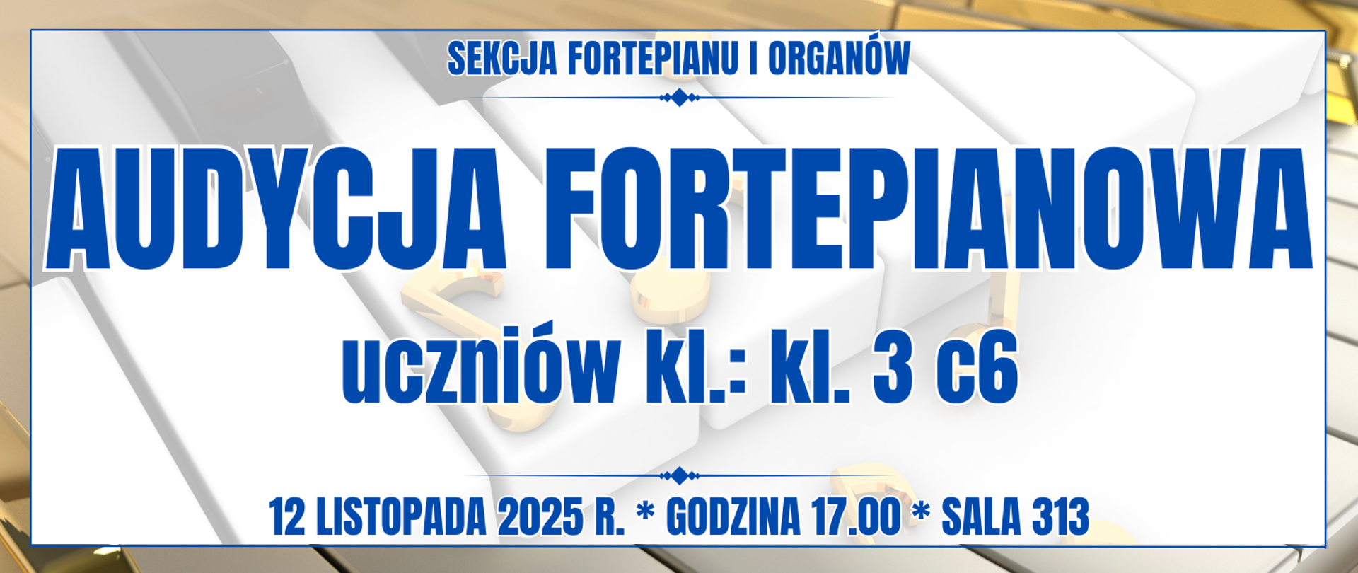 baner z ramką w tle klawiatura fortepianu ze złotymi nutkami oraz informacja o wydarzeniu