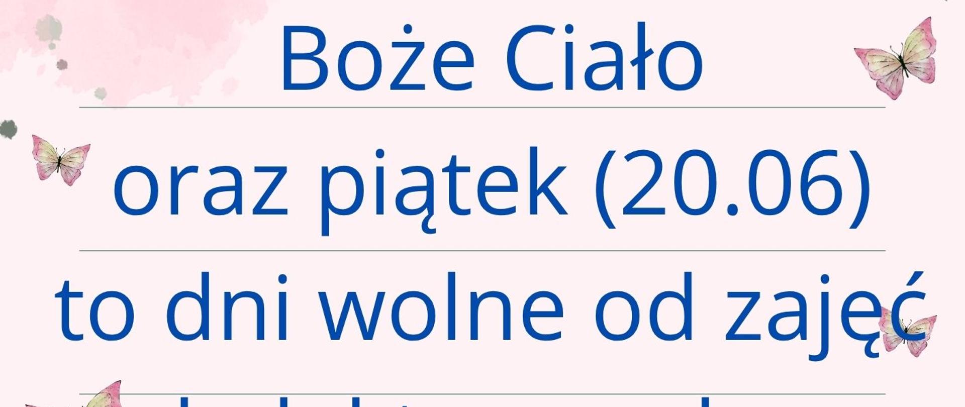 Plakat z informacją o przerwie dydaktycznej 19-20.06. Plakat wykonany na różowym tle z dodatkami grafik kwiatów po rogach. Na górze plakatu symbol IHS
