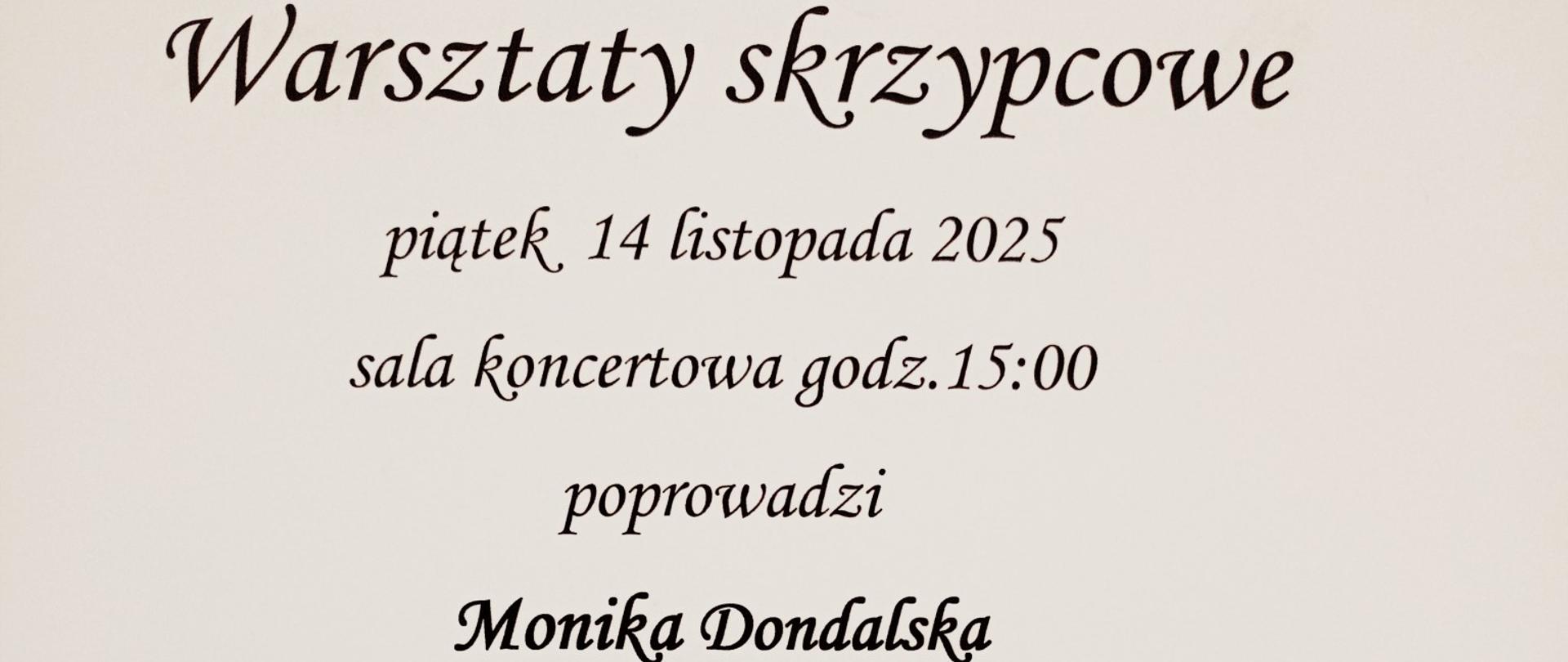 Plakat zaprasza na warsztaty skrzypcowe, które odbędą się 14.11.2025 r. Na plakacie widnieje zdjęcie osoby prowadzącej warsztaty, która trzyma w ręku skrzypce.