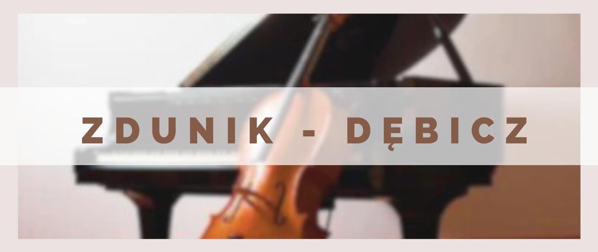 panorama informująca o koncercie Marcina Zdunik i Aleksandra Dębicza. W tle rozmyte zdjęcie fortepianu i wiolonczeli. 
