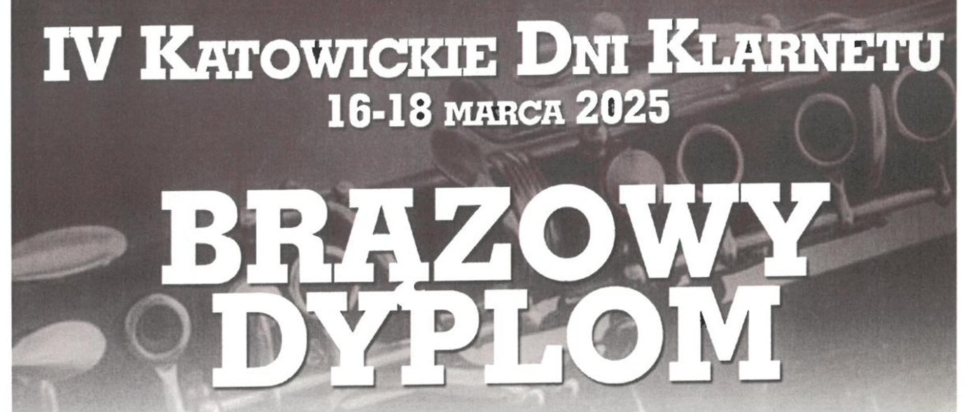 Brązowy Dyplom dla Natalii Krótki w drugim Konkursie Etiud w ramach czwartych Katowickich Dni Klarnetu w Katowicach w dniach od szesnastego do osiemnastego marca dwa tysiące dwudziestego piątego roku.