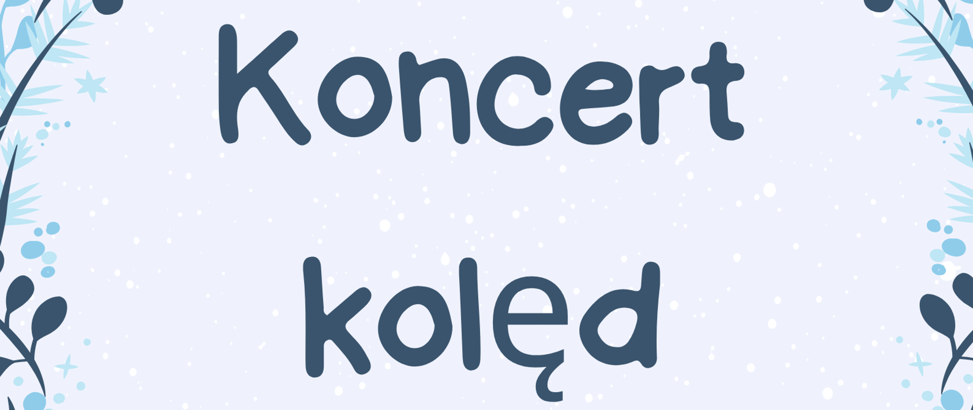 Plakat koncertu kolęd w wykonaniu uczniów Państwowej Szkoły Muzycznej I st. im. W. Lutosławskiego w Starogardzie Gdańskim 23 stycznia 2024 r. o godz. 16:30 w szkolnej auli. Plakat w klimacie zimowym z widocznymi świerkami po obu stronach plakatu i śniegiem. 