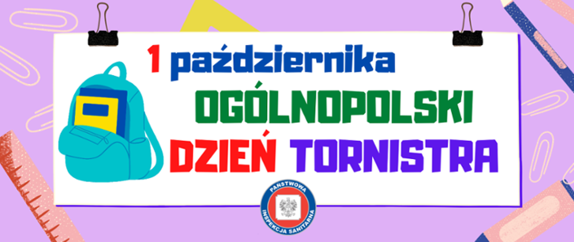 Grafika przedstawia hasło 1 października Ogólnopolski Dzień Tornistra oraz ilustracje tornistra i przyborów szkolnych