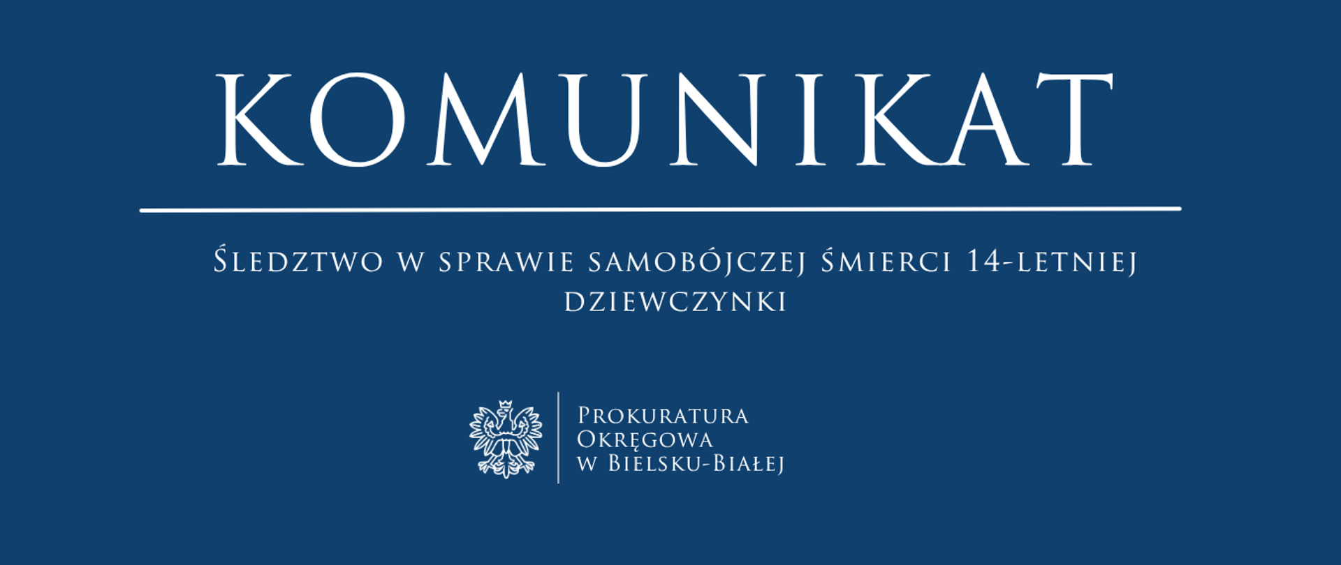 Napis komunikat na niebieskim tle z tekstem śledztwo w sprawie samobójczej śmierci 14-letniej dziewczynki