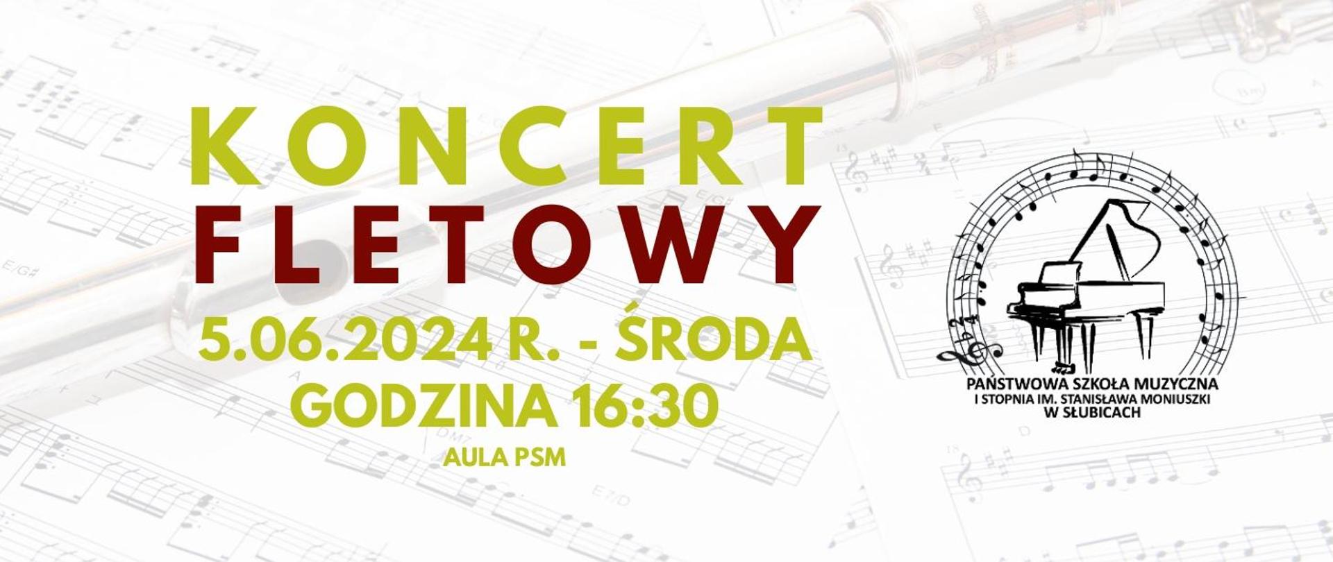 Grafika z tekstem o treści koncert fletowy, 5.06.2024r. środa godzina 16.30 Aula PSM. Z prawej strony logo szkoły.