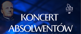 Tło stanowi rozmyte zdjęcie sceny koncertowej z kolorowymi światłami – dominują odcienie niebieskiego, fioletu i żółci, co tworzy nastrojowy klimat. Na pierwszym planie znajduje się biały, duży napis: „Koncert Absolwentów”, z lewej - portret Moniuszki.