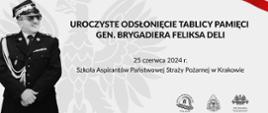 25.06.2024 Wmurowanie tablicy gen. brygadiera Feliksa Deli GRAFIKA