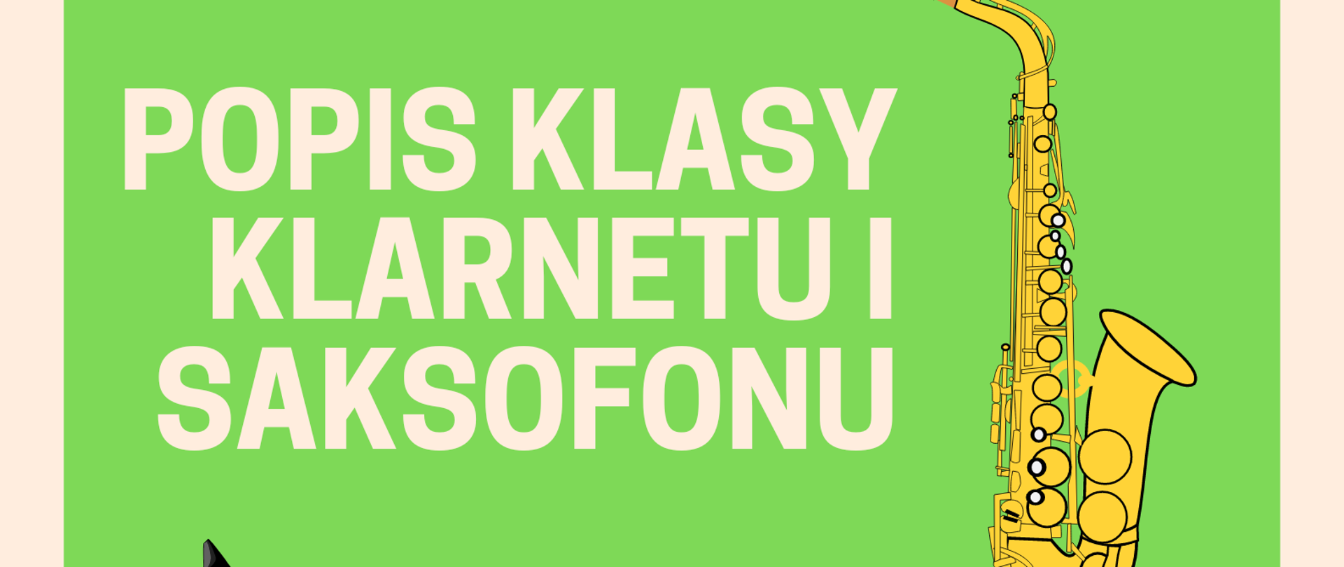 Plakat informujący o popisie klasy saksofonu i klarnetu, który będzie miał miejsce 10 grudnia o godzinie 11:00 w sali koncertowej w PSM w Świebodzinie. Na zielonym tle znajdują się napisy oraz grafika przedstawiająca dwa instrumenty.