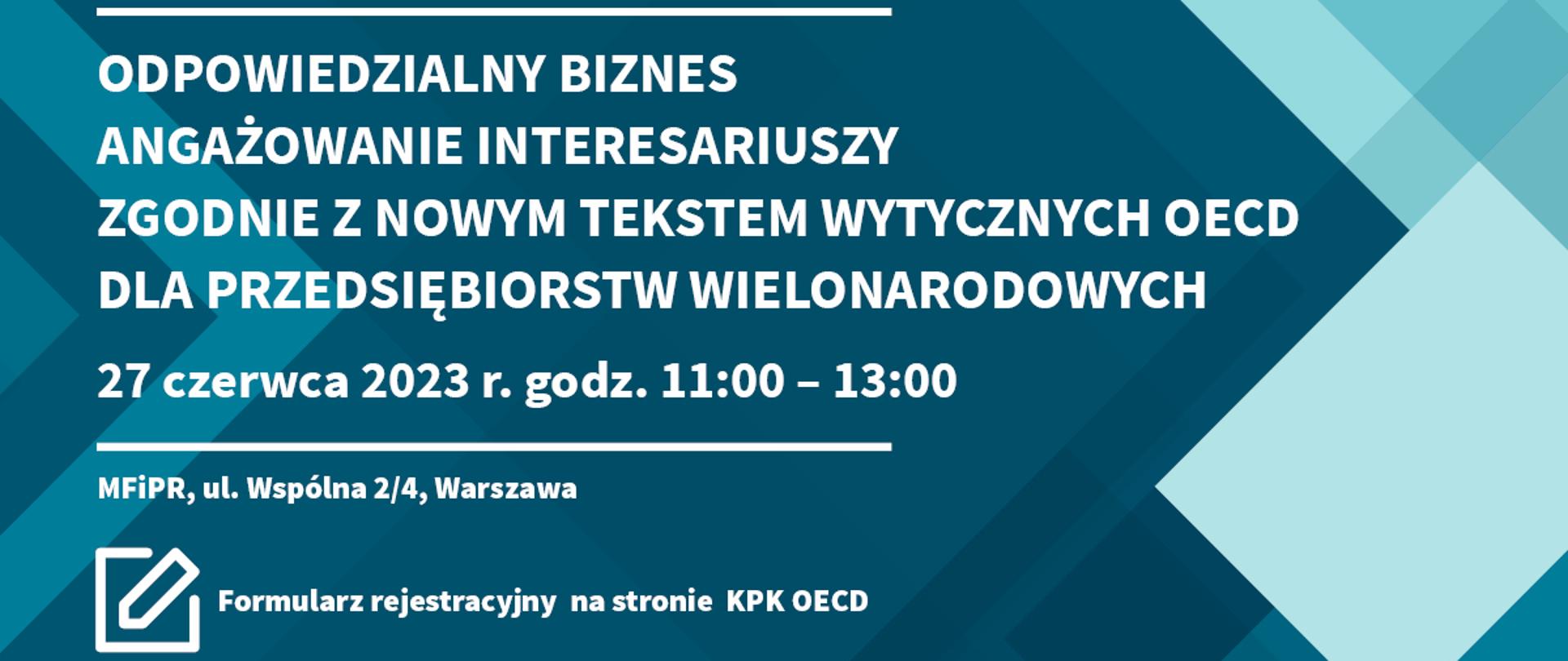 Odpowiedzialny biznes i angażowanie interesariuszy zgodnie z nowym tekstem Wytycznych OECD dla przedsiębiorstw wielonarodowych