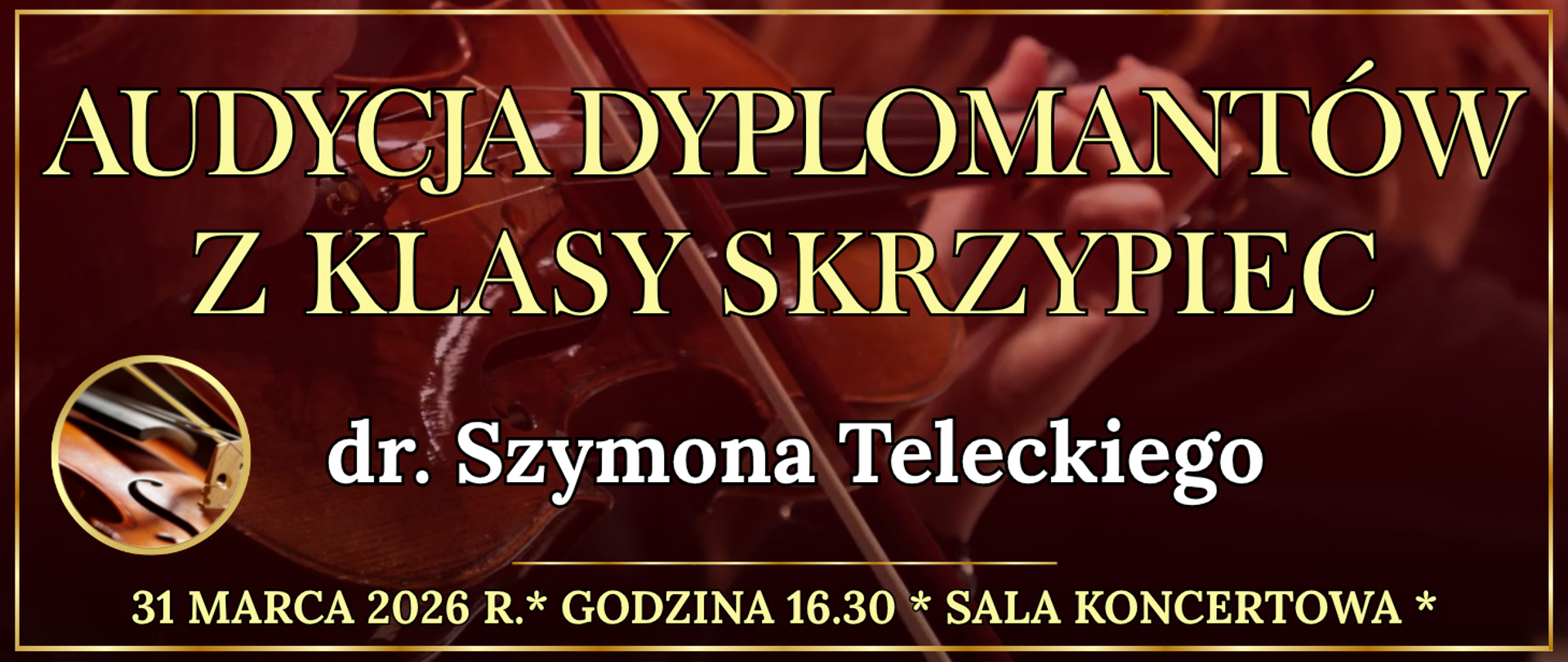 ciemny baner ze złotą ramką w tle osoba grająca na skrzypcach oraz informacja o wydarzeniu