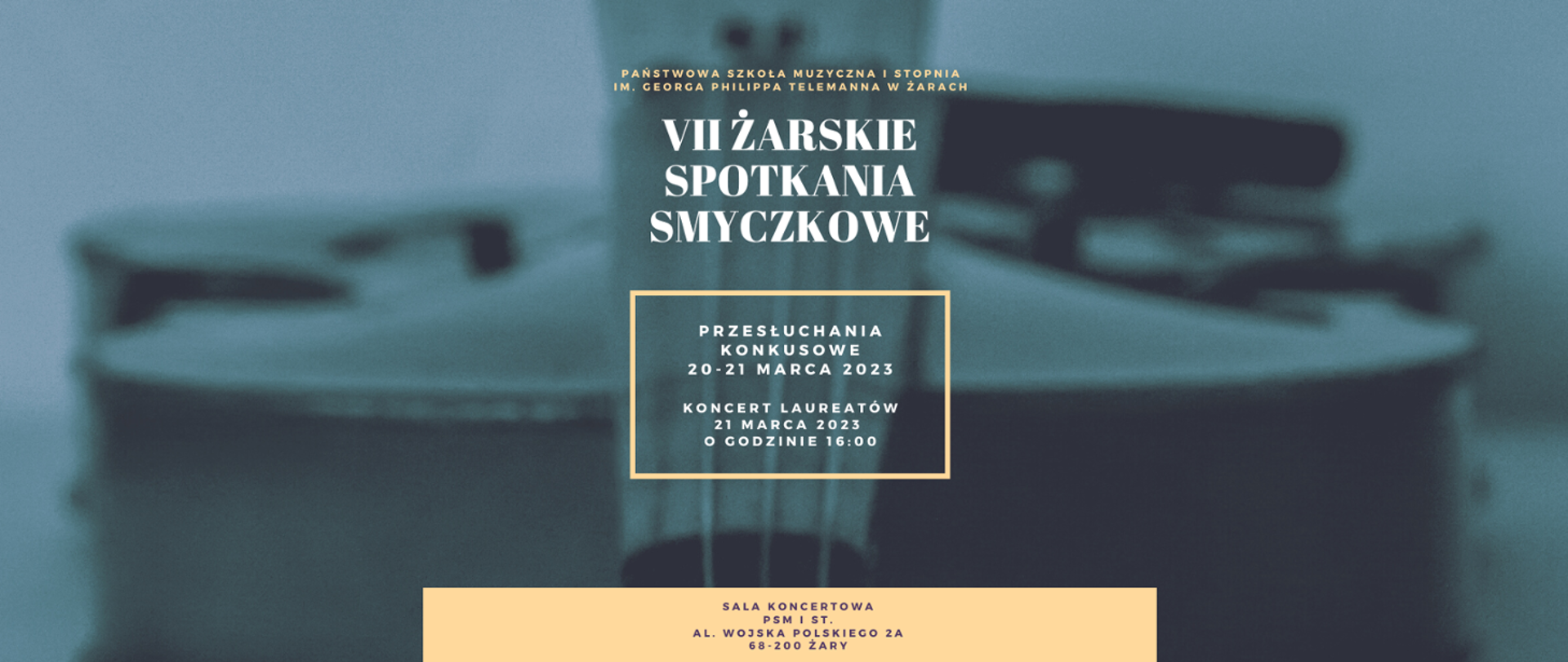 Plakat VII Żarskie Spotkania Smyczkowe na niebieskim tle w oddali widoczne skrzypce 