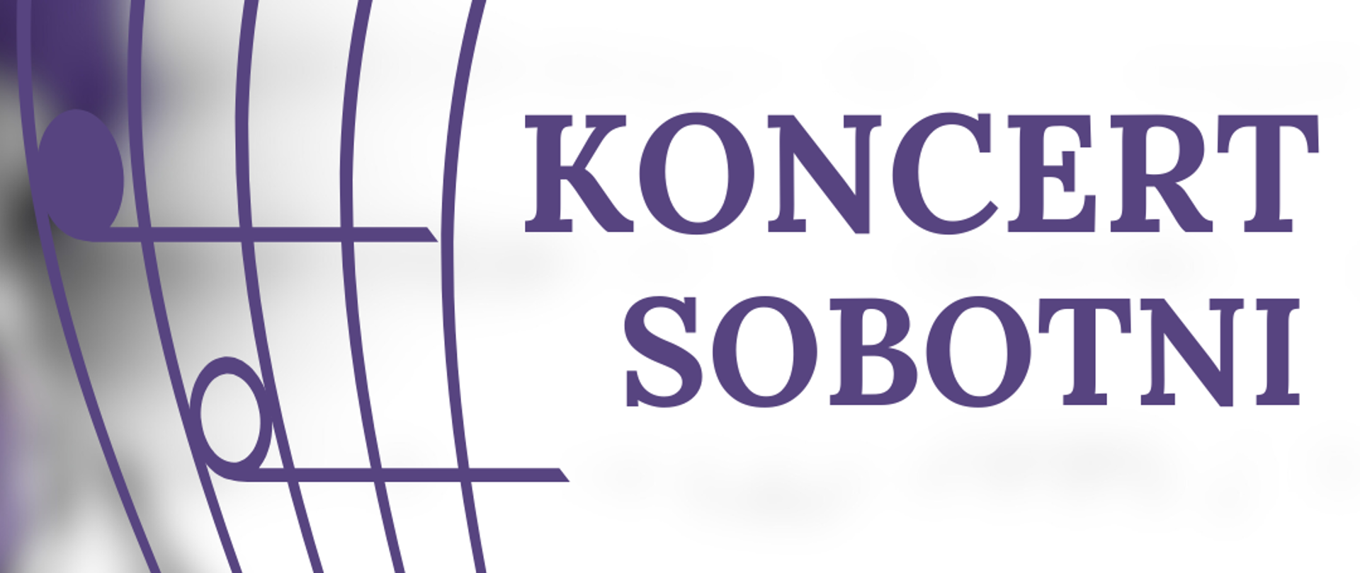 Na zdjęciu po lewej stronie znajduje się pięciolinia z kluczem wiolinowym i nutami w orientacji pionowej. Po prawej stronie widnieje napis "Koncert sobotni 17.05.2025 godz. 12:00, sala koncertowa, serdecznie zapraszamy". 