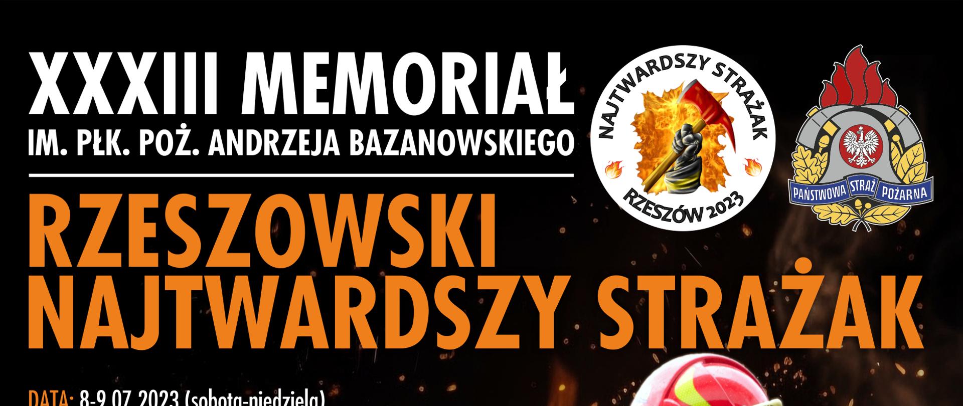 XXXIII Memoriał im. płk. poż. Andrzeja Bazanowskiego o tytuł rzeszowskiego najtwardszego strażaka.