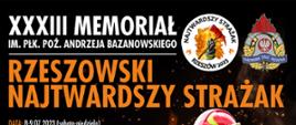 XXXIII Memoriał im. płk. poż. Andrzeja Bazanowskiego o tytuł rzeszowskiego najtwardszego strażaka.