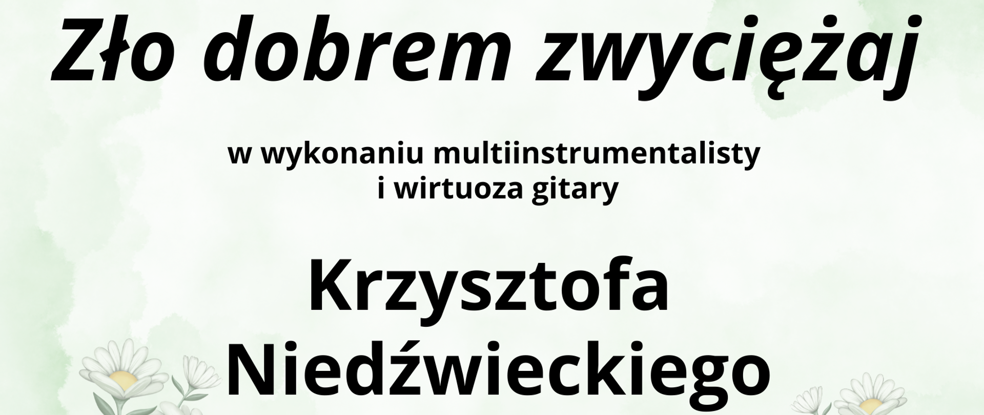 Warsztaty słowno–muzyczne pt. „Zło dobrem zwyciężaj”