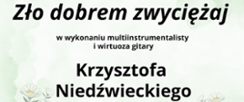 Warsztaty słowno–muzyczne pt. „Zło dobrem zwyciężaj”