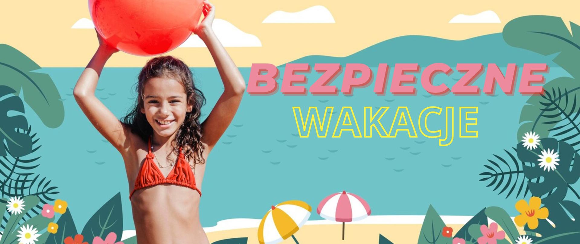 BEZPIECZNE WAKACJE 2024