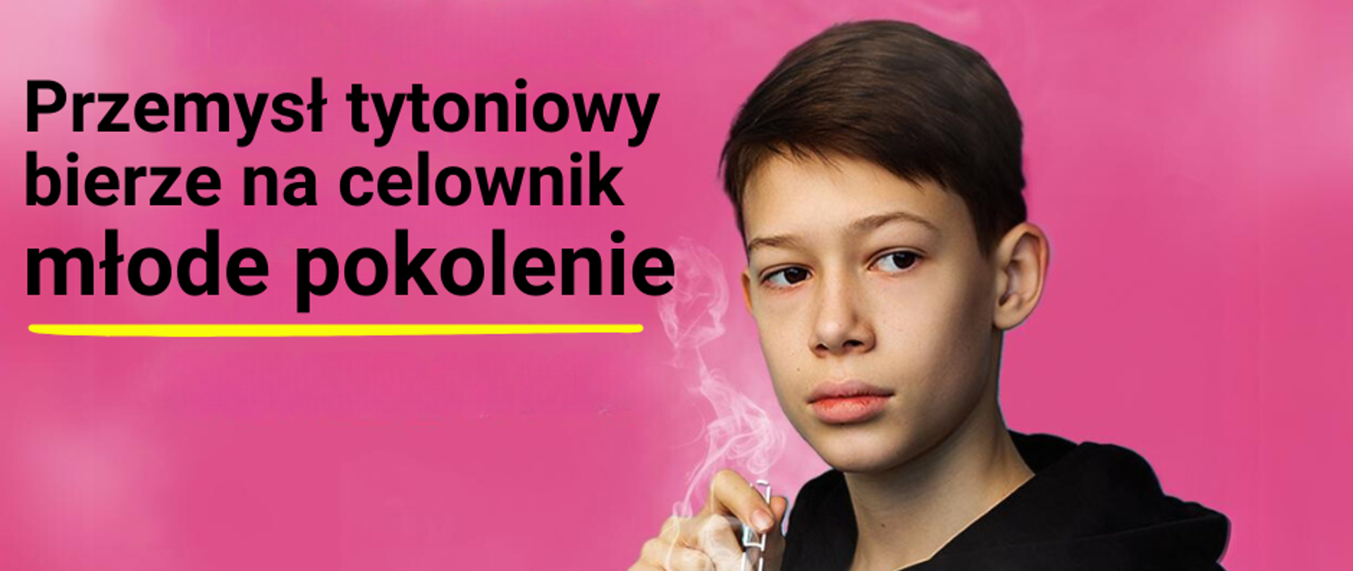 "Przemysł tytoniowy bierze na celownik młode pokolenia" 