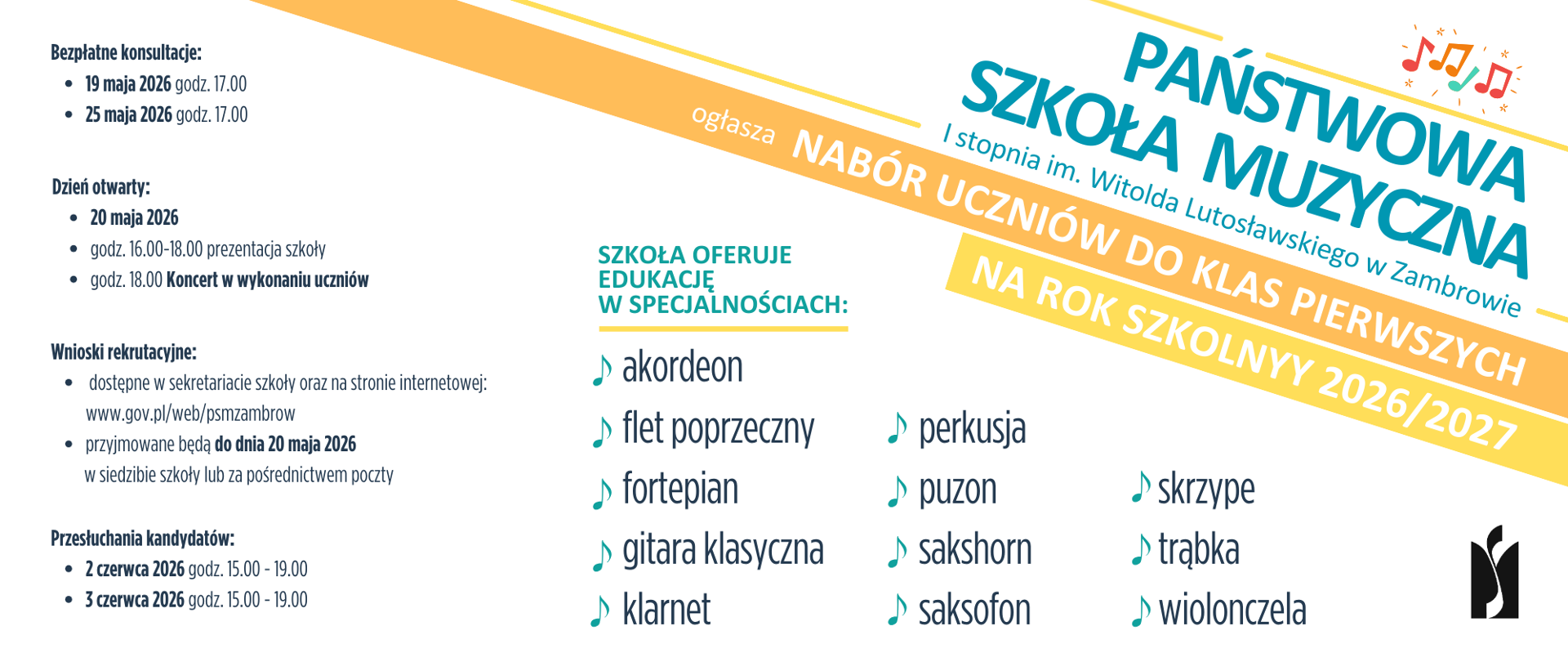 Na białym tle poziomego plakatu umieszczona jest w lewym górnym rogu grafika przedstawiająca logo szkoły. W centralnej części umieszczona jest nazwa szkoły a poniżej w całej szerokości plakatu informacje o naborze. Instrumenty, na jakich się można uczyć się gry umieszczone są po prawej stronie w centralnej części plakatu. Obok każdego instrumentu umieszczono grafikę przedstawiającą nutę ósemkę. 