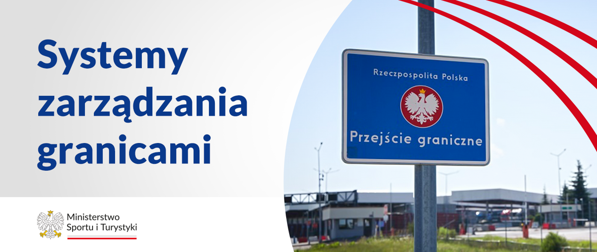 Rotator do grafiki z systemami zarządzania granicami. Po prawej stronie zdęcie z niebieskim znakiem i polskim godłem na przejściu granicznym na tle nieba. Po prawej stronie tekst o systemach, w dolnym lewym rogu logo ministerstwa