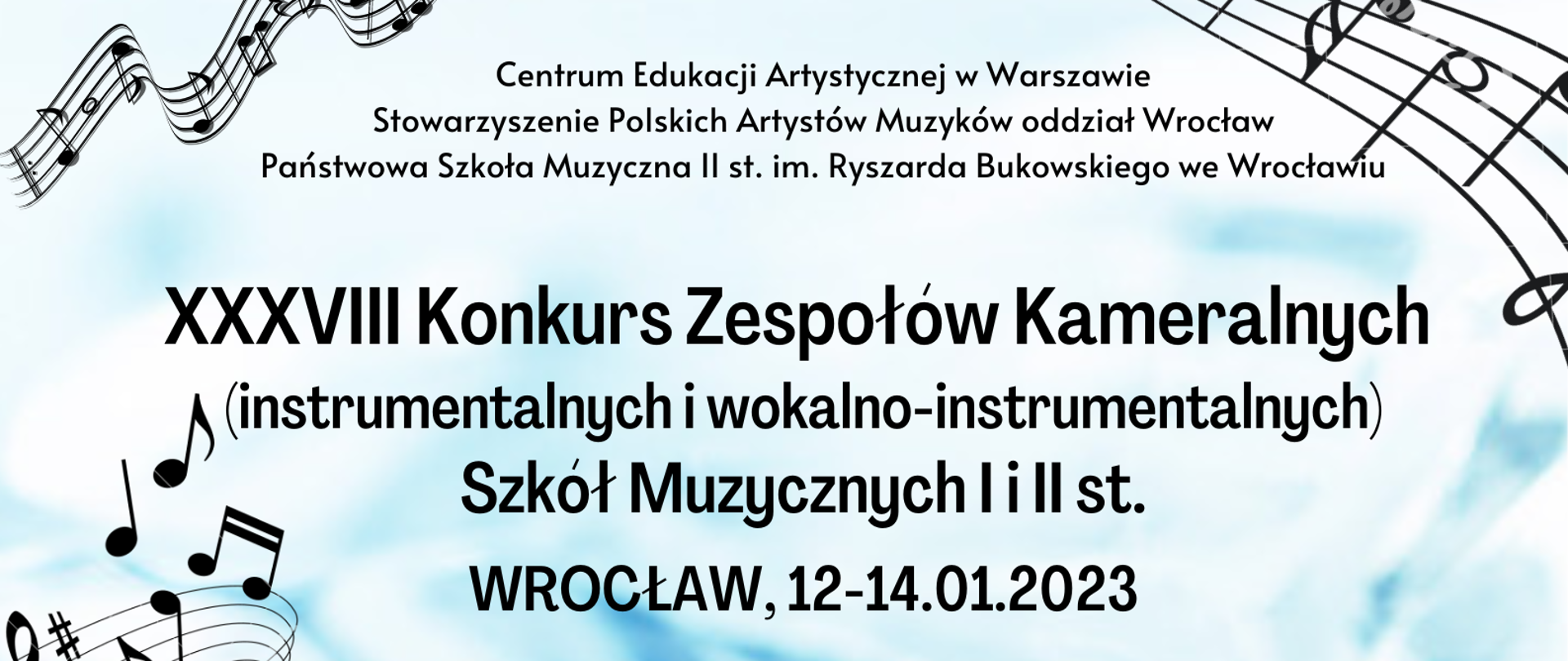 XXXVIII Konkurs Zespołów Kameralnych Szkół Muzycznych I i II st. - 12-14.01.2023