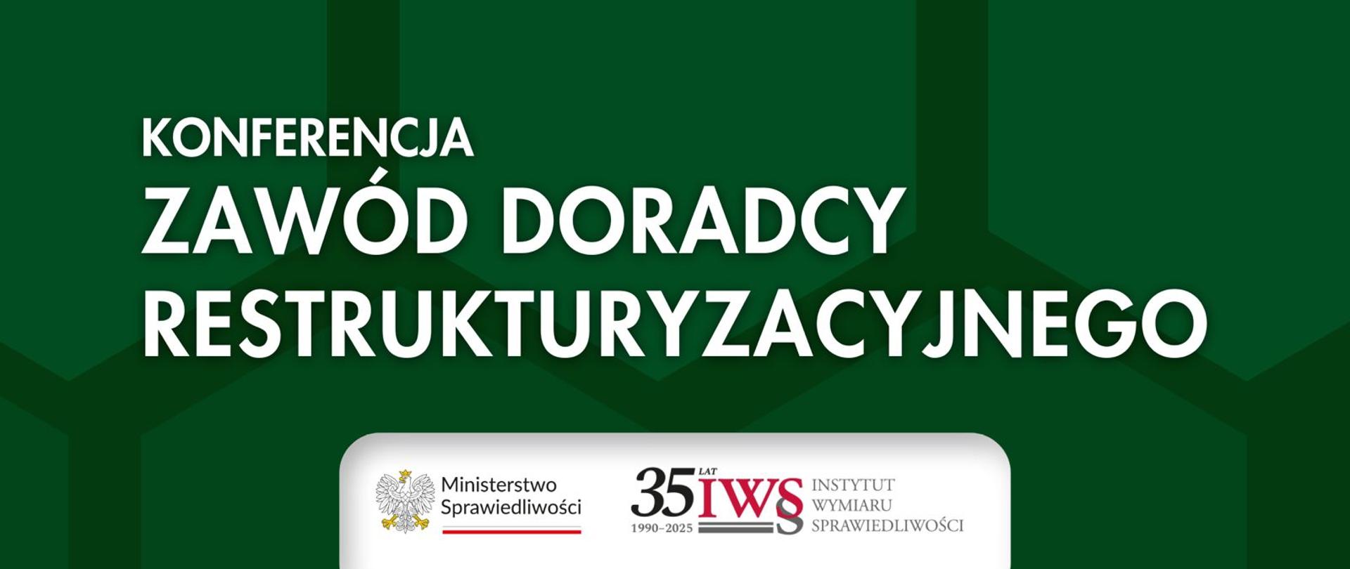 Konferencja naukowa „Zawód doradcy restrukturyzacyjnego” 