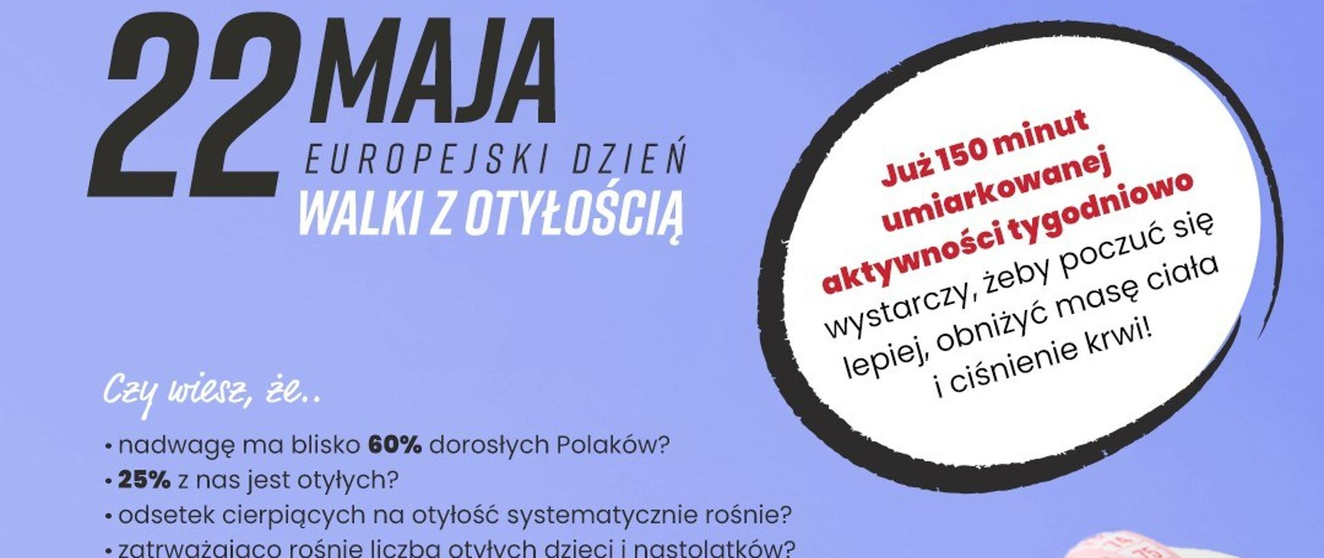 Grafika przedstawia wagę z centymetrem do mierzenia obwodu ciała. Znajdują się również napisy: 22 Maja Europejski Dzień wali z Otyłością