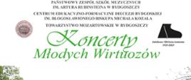 na plakacie przedstawiony szary budynek z czerwonym dachem i ozdobnymi oknami na górze zielonymi literami napis koncerty młodych wirtuozów poniżej na zielonym tle białymi literami miejsce i godzina koncertu