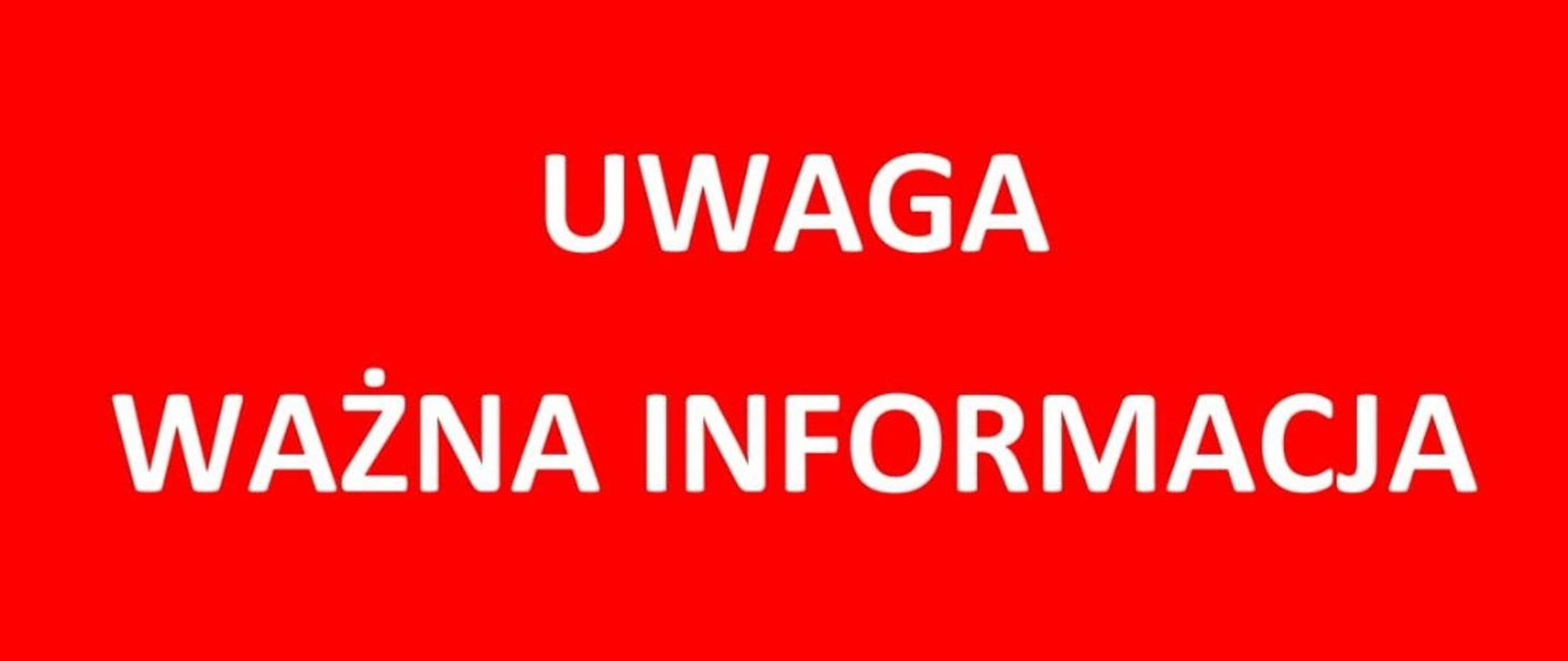 Napis "Uwaga Ważna informacja"