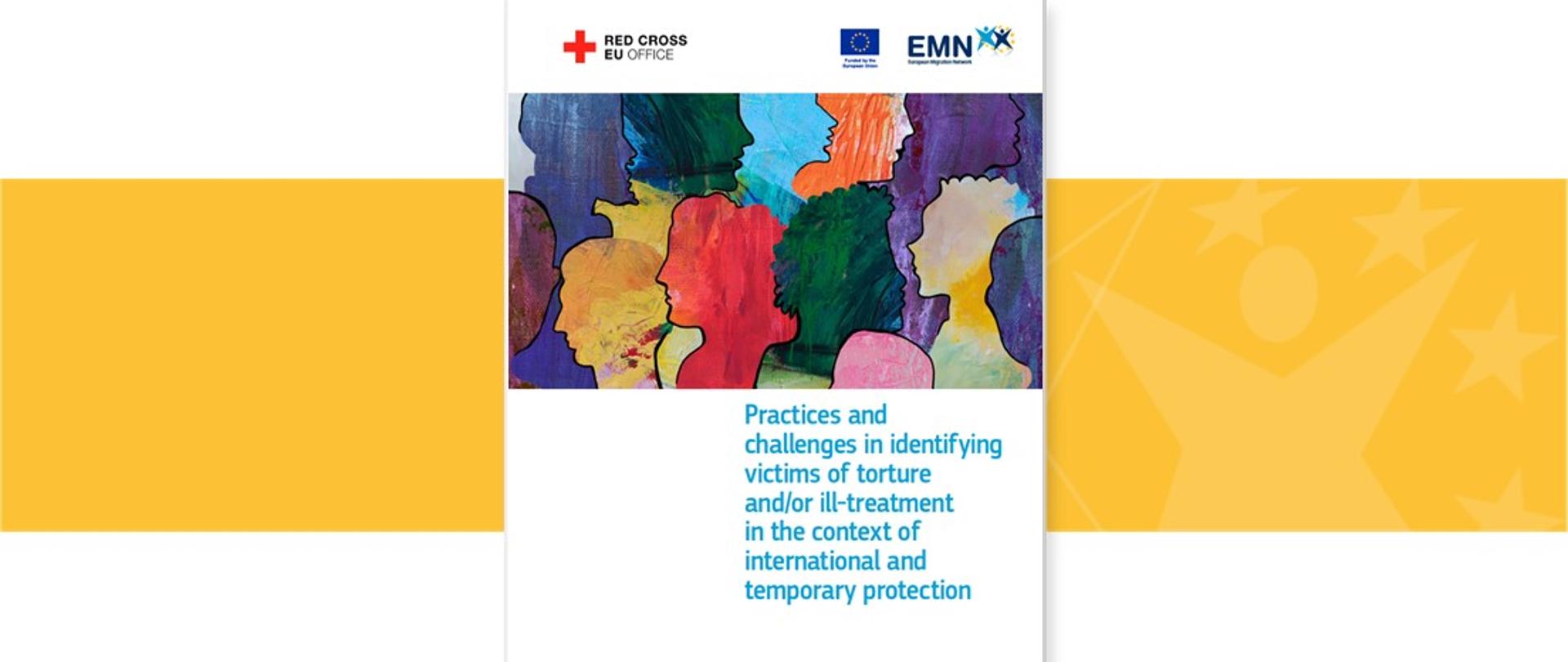 EMN – Red Cross EU Inform on Practices and challenges in identifying victims of torture and ill-treatment in the context of international and temporary protection 
