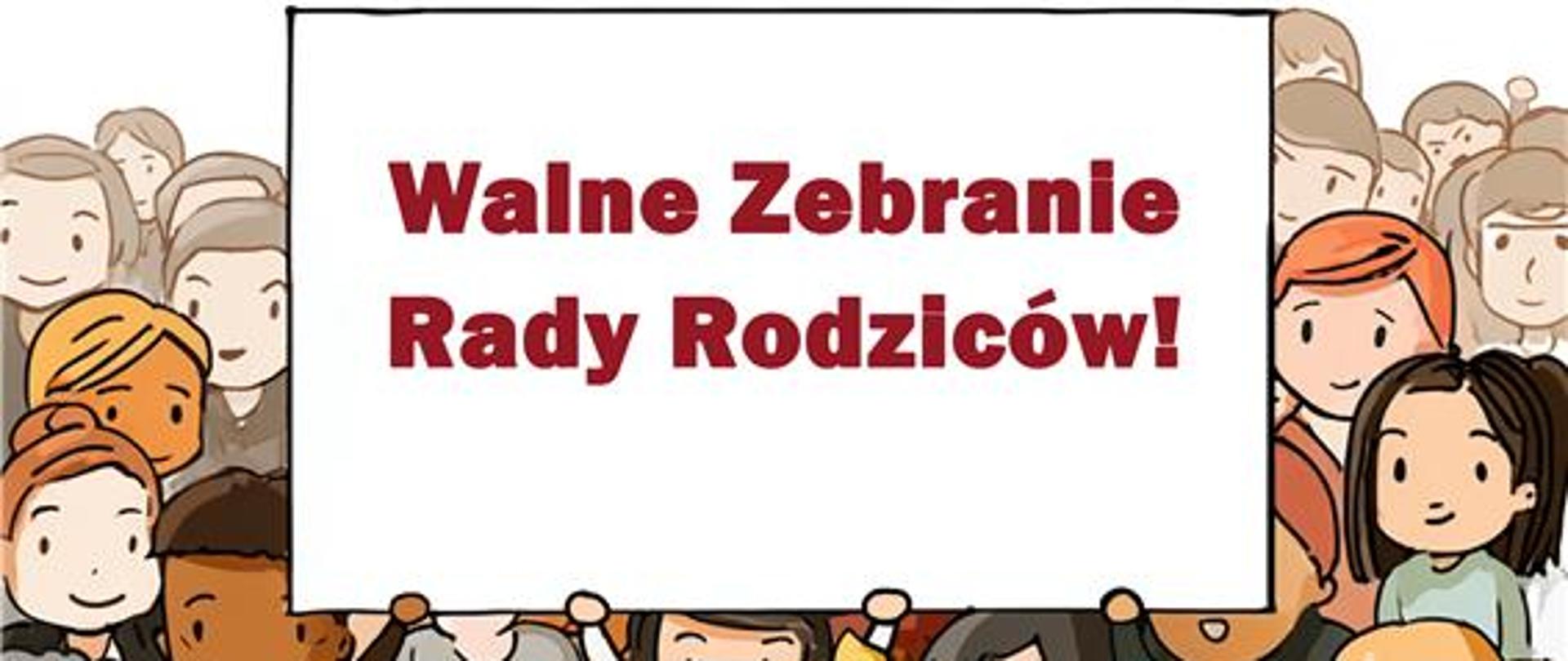 W nagłówku znajduje się napis: Serdecznie zapraszamy wszystkich rodziców naszych uczniów na Walne Zebranie, które odbędzie się dnia 12.06.2025 o godzinie 19.00 w sali koncertowej szkoły. Poniżej: Podczas zebrania przedstawimy sprawozdanie za rok szkolny 2024/2025, omówimy kluczowe sprawy i plany na przyszłość, będziemy też mieli okazję do wspólnej dyskusji. Państwa zaangażowanie jest dla nas niezwykle cenne. Serdecznie zachęcamy do licznego udziału w zebraniu! z poważaniem, Rada Rodziców. W centralnej części plakatu znajduje się grafika przedstawiająca ludzi trzymających transparent z napisem Walne Zebranie Rady Rodziców!. W stopce znajduje się napis: Nie przegap okazji - weź udział w życiu szkoły!