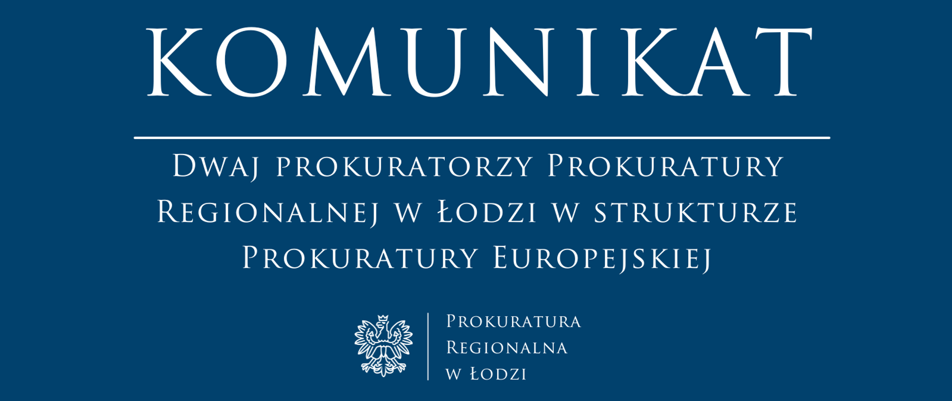 Komunikat Prokuratury Regionalnej w Łodzi 2025-01-28