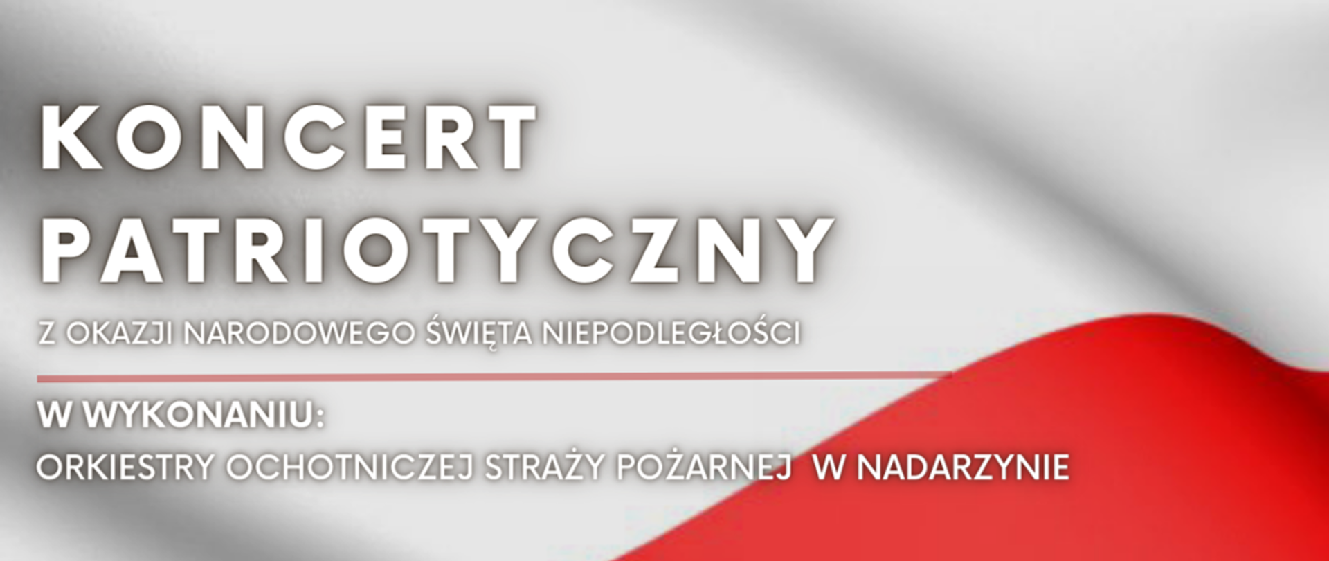 Baner z okazji Narodowego Święta Niepodległości o transmisji live koncertu patriotycznego. Napisy umieszczone są na tle emitującym flagę Polską