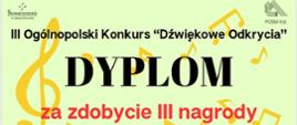 Dyplom dla Marii Fabiańskiej za zdobycie III nagrody w III Ogólnopolski Konkurs „Dźwiękowe Odkrycia”. Popisani Jury: prof. dr hab. Bartosz Bryła, dr hab. prof. AM Karina Gidaszewska, prof. dr hab. Krzysztof Sowiński. Poznań, 08.01.2026 r.
