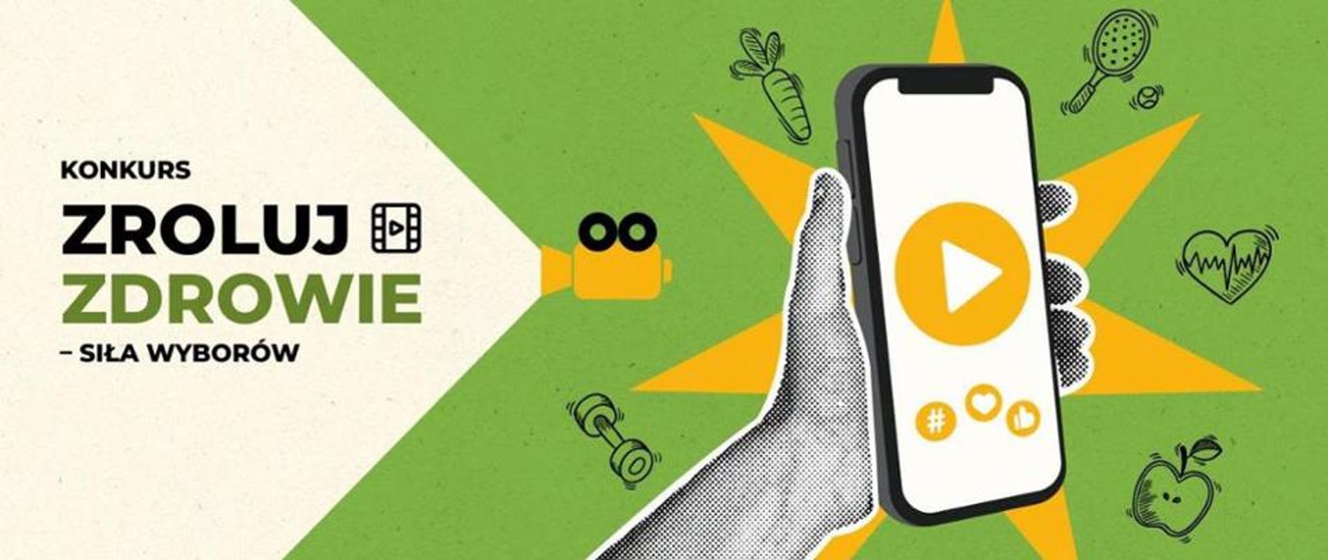 na zdjęciu dłoń trzymająca smartfon i napis Konkurs zroluj zdrowie - siła wyborów