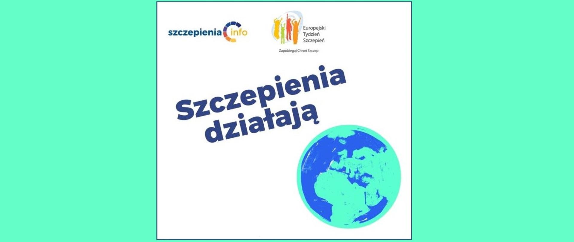 Grafika przedstawia kulę ziemską z napisem "szczepienia działają"