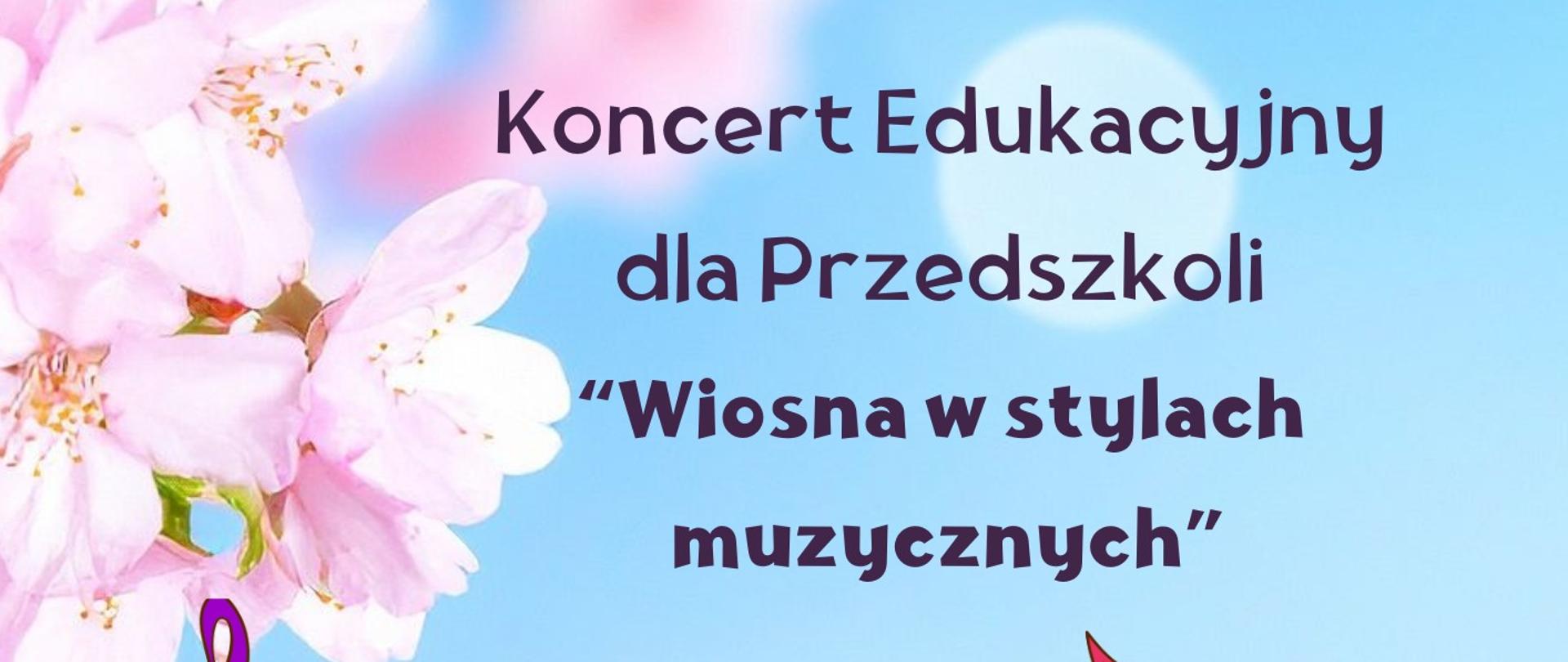 Plakat Koncert edukacyjny dla Przedszkoli 