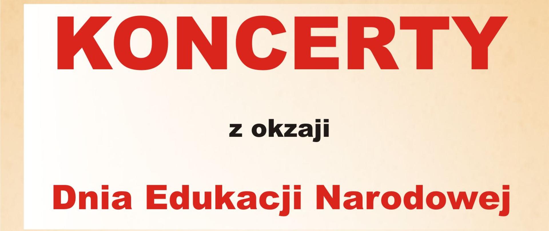 Plakat - koncerty z okazji Dania Edukacji Narodowej - 9 i 13 października. Jasne tło, na środku logo - książka, nuta i czapka absolwenta.