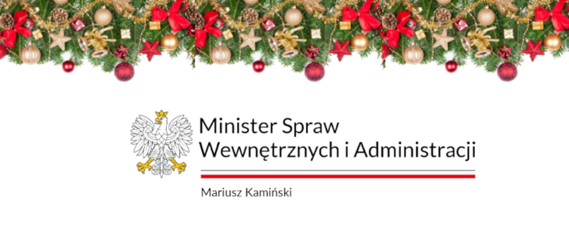 U góry ozdoby świąteczne na środku napis Ministerstwo Spraw Wewnętrznych i Administracji Mariusz Kamiński