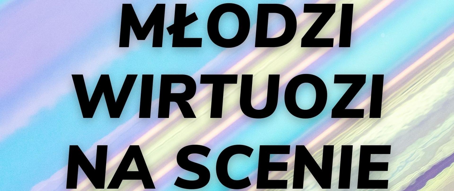 Plakat z wydarzeniem - koncertem z cyklu MŁODZI ARTYŚCI NA SCENIE, który odbędzie się 17 kwietnia 2023r. o godz. 17:00 w auli ZPSM w Dębicy; tło plakatu to ukośne pasy w pastelowych kolorach kremowym, niebieskim, fioletowym, biegnące od górnego prawego rogu do dolnego lewego rogu; na środku znajduje się czarny napis z nazwą koncertu, poniżej szarą czcionką wykonawcy, poniżej data i godzina wydarzenia na czarno, następnie kto zaprasza na koncert szarą czcionką. 