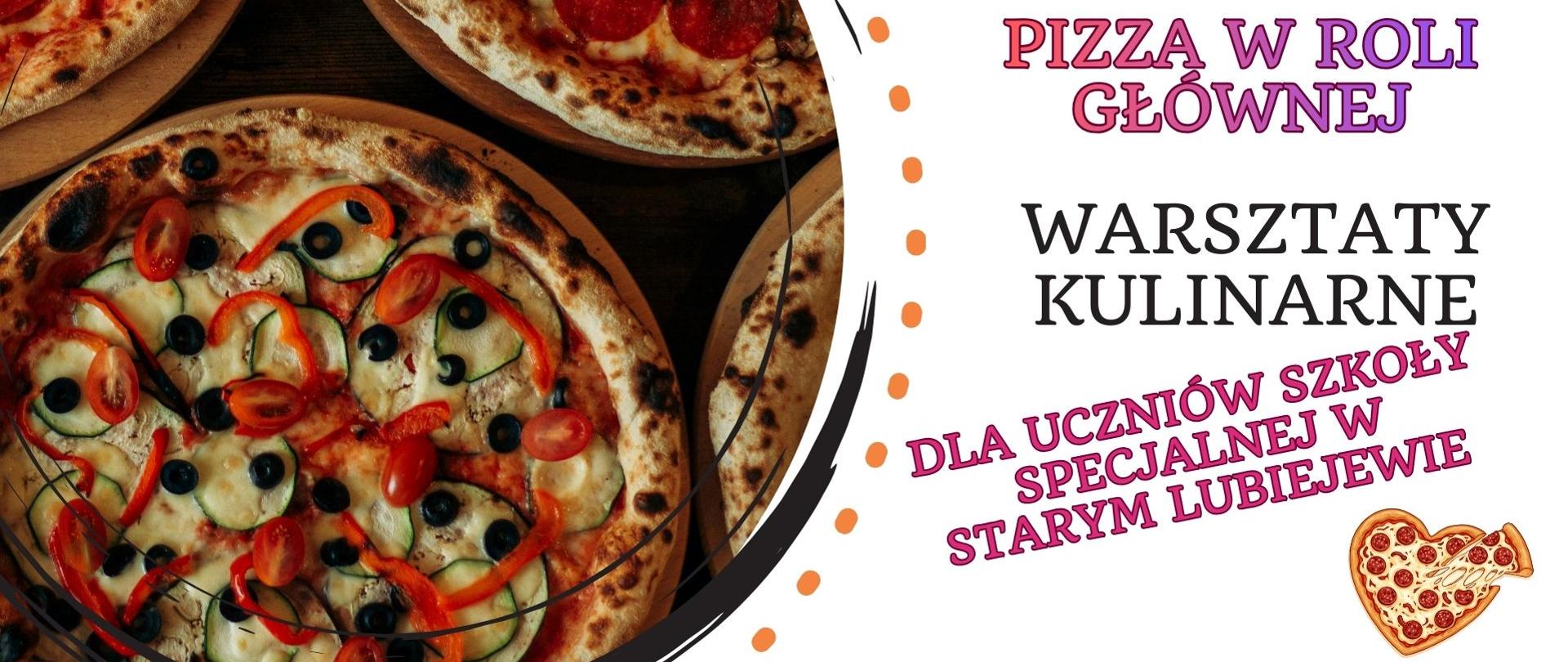 Plakat informujący o warsztatach kulinarnych pn. Pizza w roli głównej, duże zdjęcie pizzy