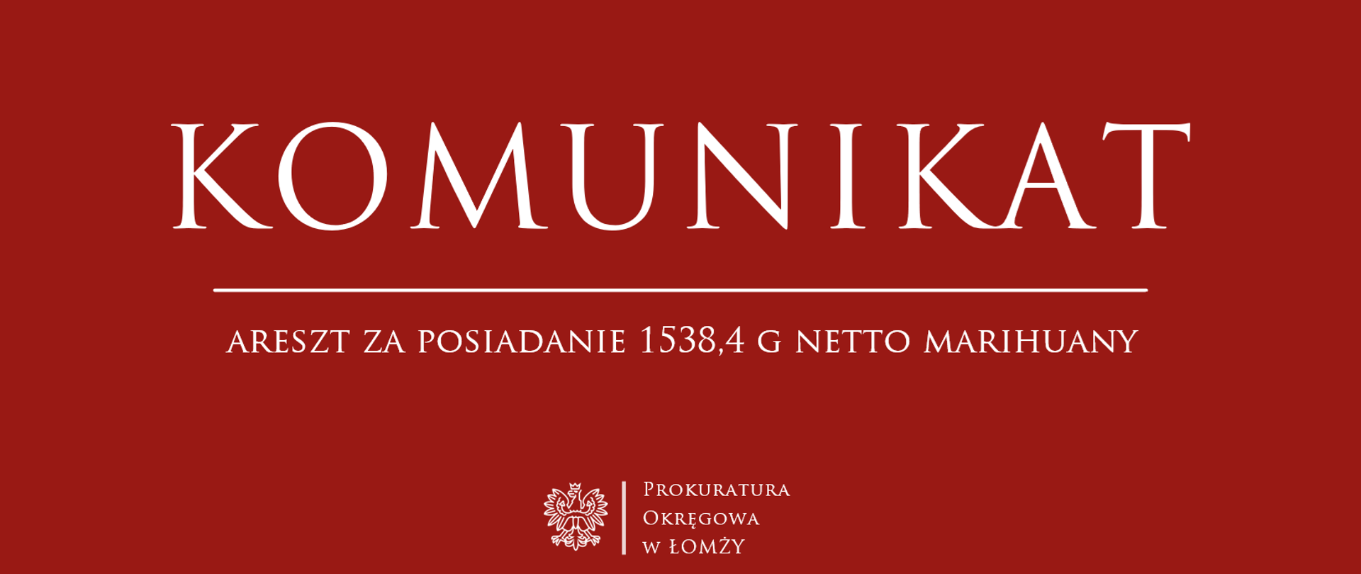 KOMUNIKAT areszt za posiadanie marihuany