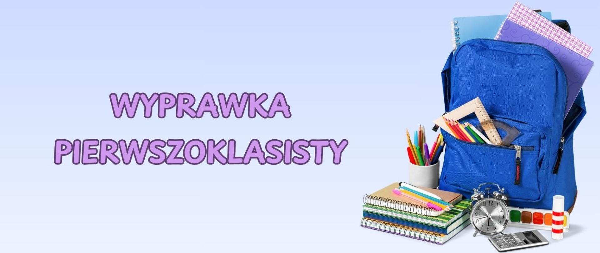 Kolorowe tło, zdjęcia przyborów szkolnych teksty WYPRAWKA PIERWSZOKLASISTY