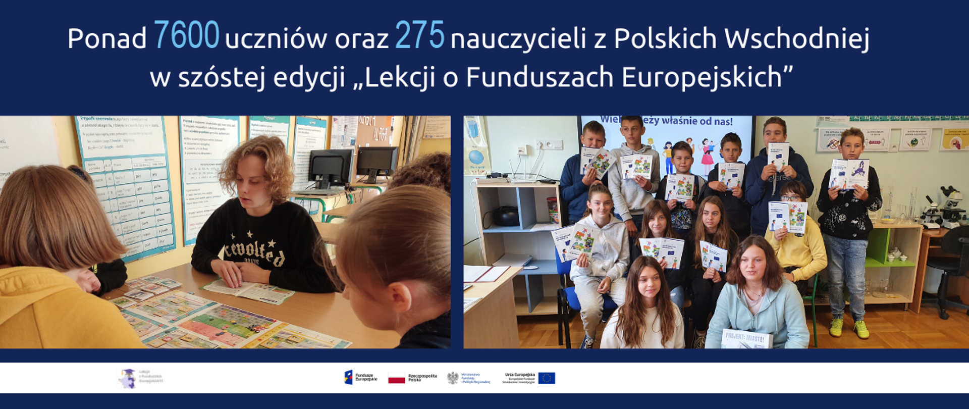 Na grafice napis: Ponad 7600 uczniów oraz 275 nauczycieli z Polski Wschodniej w szóstej edycji "Lekcji o Funduszach Europejskich.