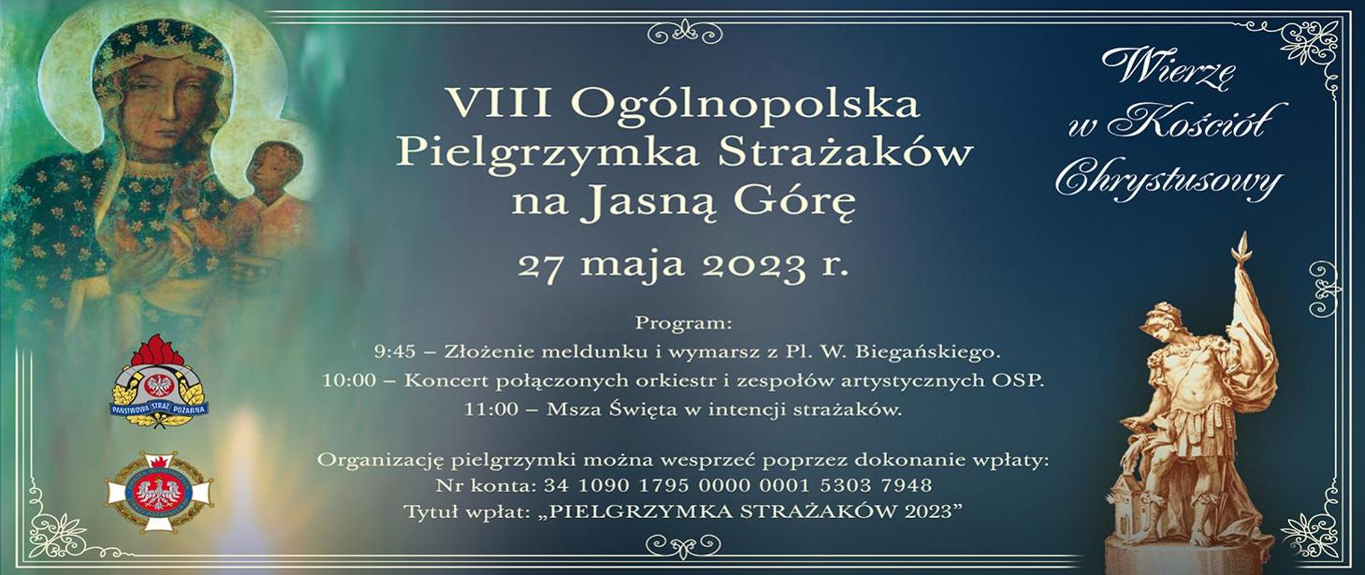 VIII Ogólnopolska Pielgrzymka Strażaków na Jasną Górę - na zdjęciu plakat z programem pielgrzymki i nr konta.